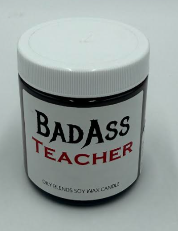 Oily Blends - Bad Ass Candles - Bad Ass Teacher