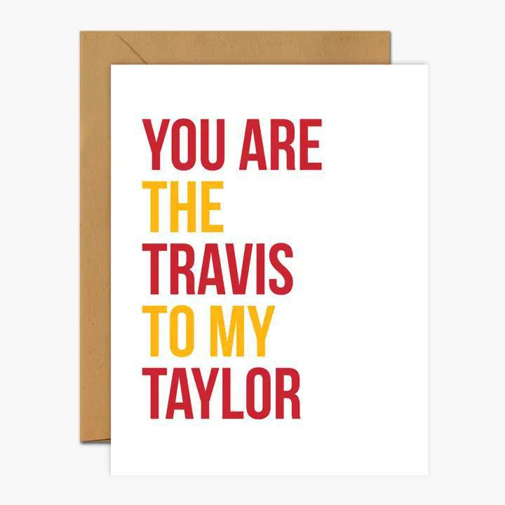 Footnotes - You Are the Travis To My Taylor - Valentine's Day Card - SF0343C