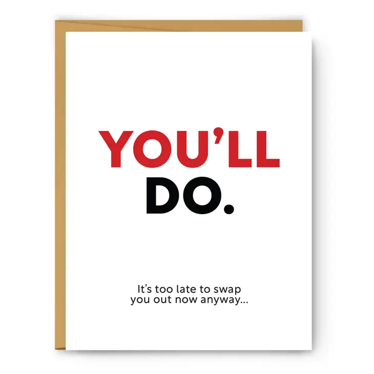Footnotes - You'll Do - Love & Friendship Card