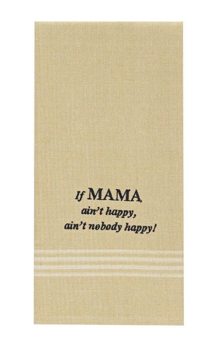 Park Designs - If Mama Ain't Happy Dishtowel - 72-011