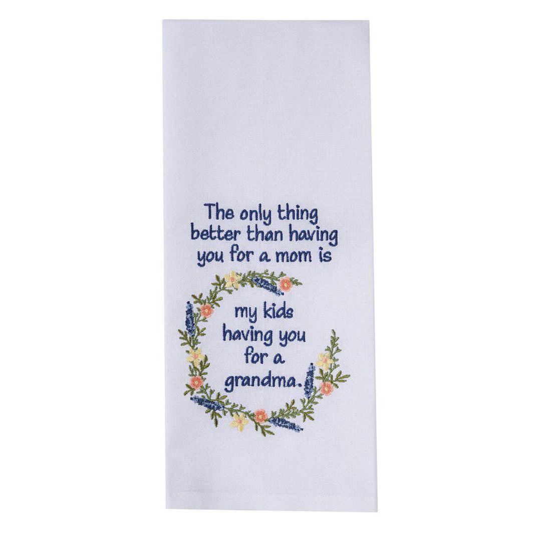 Park Designs - Having you for a Grandma Dishtowel - 7499-369
